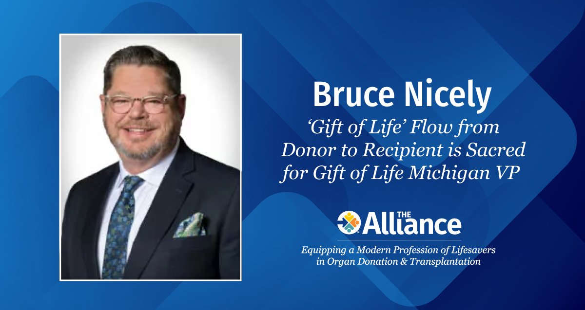 Organ Donation and Transplantation Alliance (@odtalliance) on Twitter photo Bruce Nicely, Vice President of Donation Optimization at <a href="/GiftofLifeMich/">Gift of Life Michigan</a>, says organ donation is sacred to him. Read more: organdonationalliance.org/alliance-news/… Bruce Nicely, Vice President of Donation Optimization at <a href="/GiftofLifeMich/">Gift of Life Michigan</a>, says organ donation is sacred to him. Read more: organdonationalliance.org/alliance-news/…