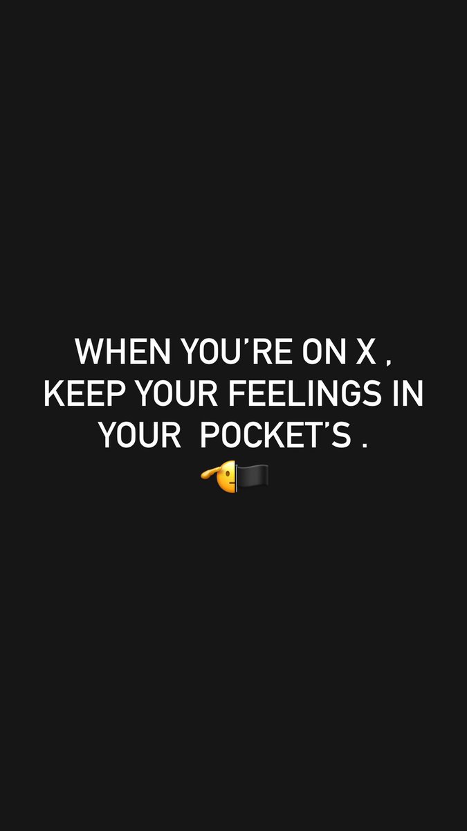 FlagBlack007's tweet image. WHEN YOUβRE ON X , KEEP YOUR FEELINGS IN YOUR POCKETβS .π«‘π΄