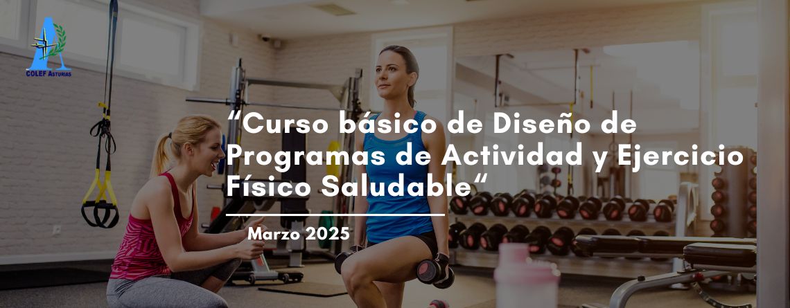 Curso básico de Diseño de Programas de Actividad y Ejercicio Físico Saludable.

Dirigido #EFD colegiados/as de la CCAA del Principado de Asturias para la prescripción de ejercicio físico.

colefasturias.org/curso-basico-d…

#COLEFAsturias #FormacionCOLEF2025 #Colegiate