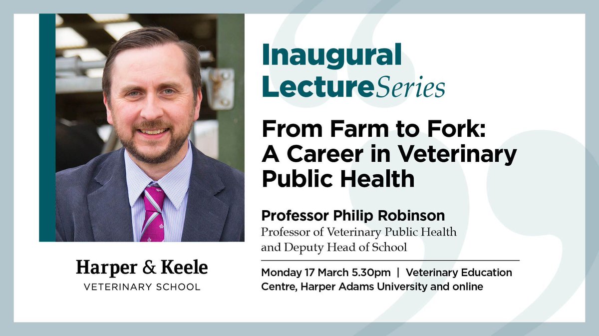 Coming up in our Inaugural Lecture Series 📣 

Professor Philip Robinson from the Harper &amp; Keele Vet School, with "From Farm to Fork: A Career in Veterinary Public Health"

📆 17th March
⏰ 5.30pm
📌 Veterinary Education Centre, Harper Adams University
buff.ly/41y4V1f
