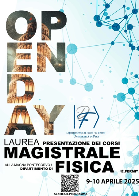 🌟 Open Day della Laurea Magistrale in Fisica 🌟
Il Dipartimento di Fisica dell’Università di Pisa ti invita all’Open Day della Laurea Magistrale in Fisica! 📅 9-10 aprile 2025
📍 Per dettagli: df.unipi.it
#Fisica #UniPisa #LaureaMagistrale #OpenDay #Scienza #Ricerca