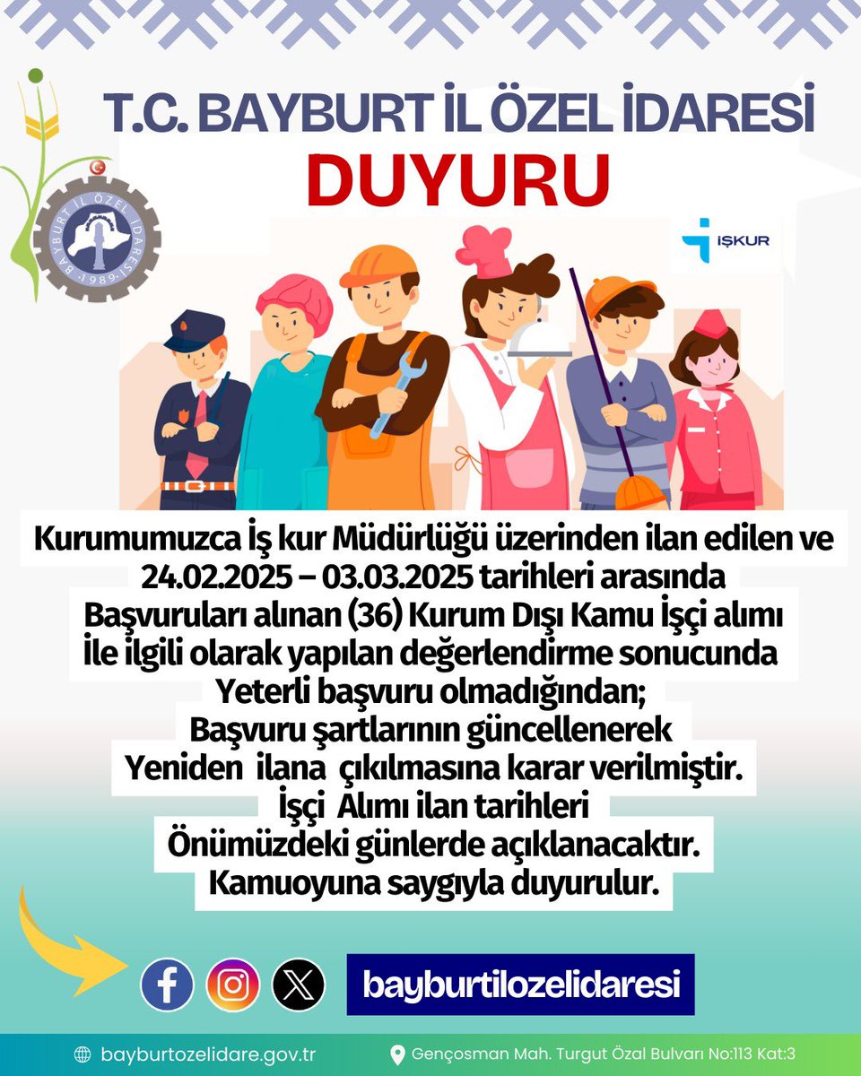 T.C. BAYBURT İL ÖZEL İDARESİ (Duyuru )📢 

İşçi Alımı ilan tarihleri önümüzdeki günlerde açıklanacaktır.
Kamuoyuna saygıyla duyurulur.📍