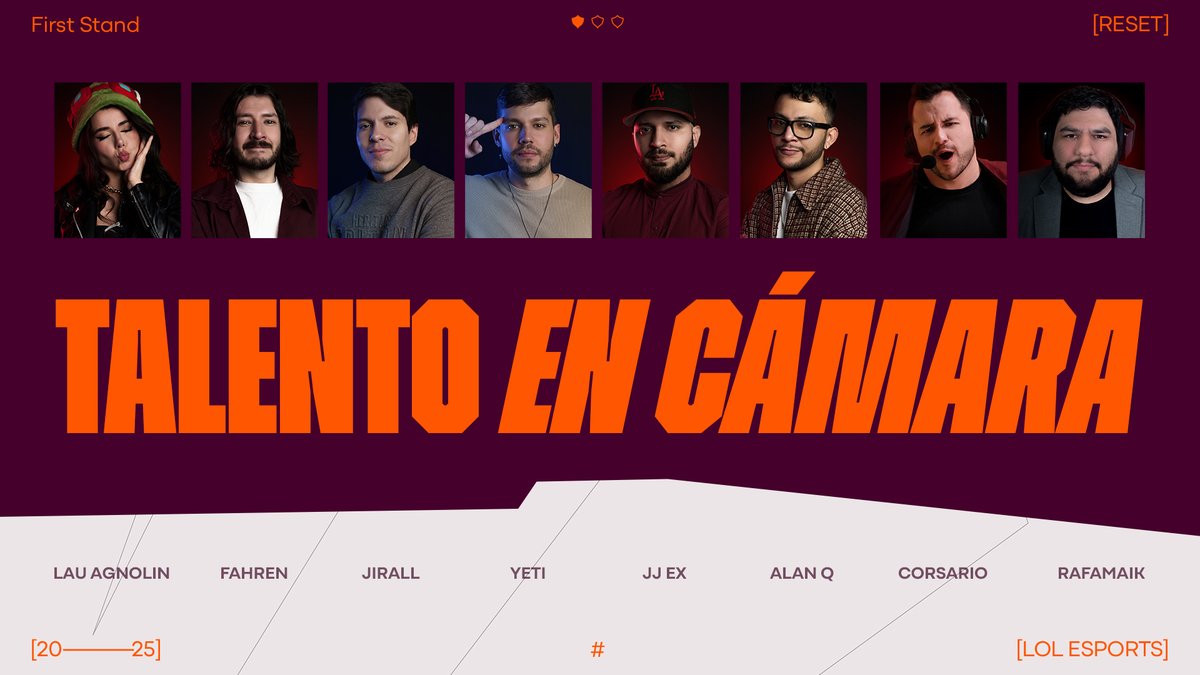 El inicio del #FST2025 está cada vez más cerca y ya tenemos a los talentos que darán vida al primer internacional del año 🔥 ¡No te lo pierdas del 10 al 16 de marzo!

<a href="/yeti_league/">Rodrigo del Castillo</a>
<a href="/LordJirall/">Daniel del Castillo</a>
<a href="/CristianFahren/">Cristian 'Fahren' Franco</a>
<a href="/lauagnolin/">Lau Agnolin 🎙 #Worlds2025</a>
<a href="/CorsarioTV/">Corsario</a>
<a href="/RafamaikGG/">Rafamaik</a>
<a href="/JJEXLoL/">Alberto 'JJ EX' Laveaga</a>
<a href="/_AlanQ/">AlanQ</a>