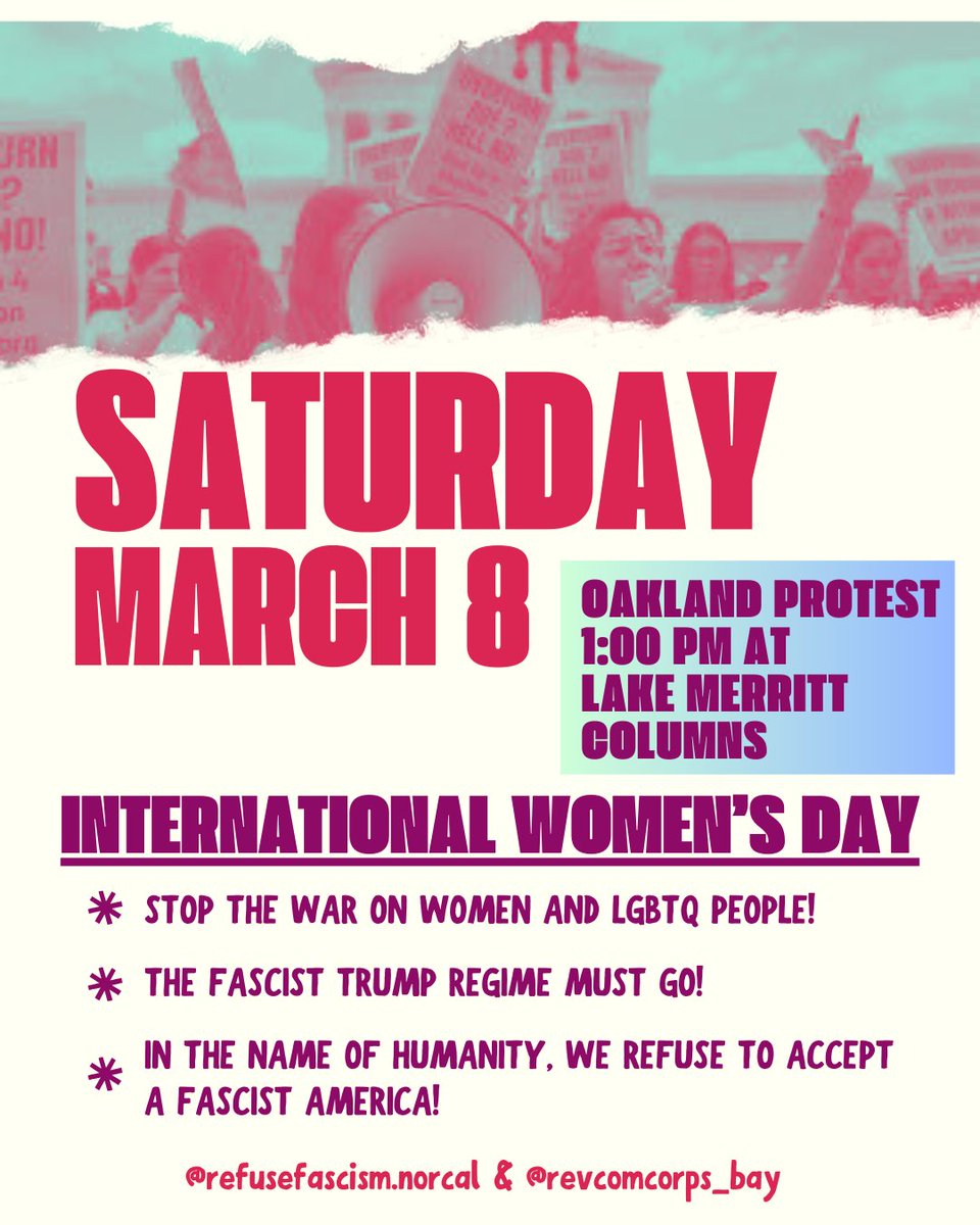revcomcorps_bay's tweet photo. Sat. 3/8, 1pm, Oakland at Lake Merritt Columns: International Women's Day

STOP THE WAR ON WOMEN AND LGBTQ PEOPLE!

THE FASCIST TRUMP REGIME MUST GO!

IN THE NAME OF HUMANITY, WE REFUSE TO ACCEPT A FASCIST AMERICA! https://t.co/qrBKzLr4ND