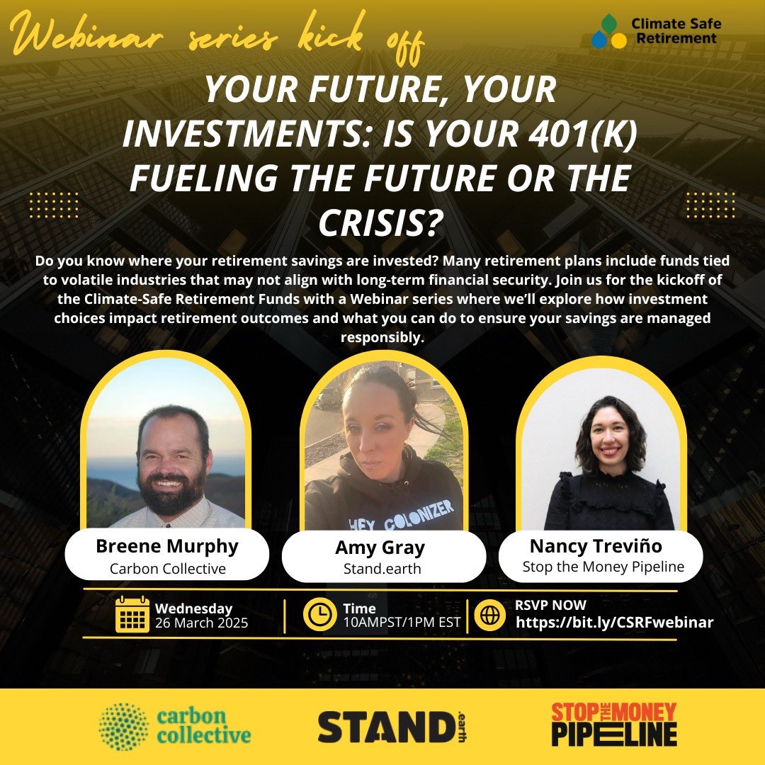 🚀 Join us for the launch of the Climate-Safe Retirement Funds Webinar Series! Learn how to advocate for your financial future &amp; ensure your 401(k) isn’t fueling the crisis. First session March 26 – register now! 🔗 bit.ly/CSRFwebinar