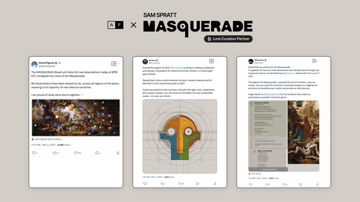 atomicform's tweet image. 📜 Masquerade March 5th, 2025 Recap 📜

Another day, another layer added to the Masquerade. Yesterday's standout moments:

🎭 @devonfigures announces that the MASQUERAID Board will close for new observations 3/3 at 6PM EST, with 86 contributions enriching the piece with diverse…