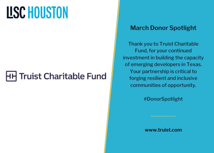 Thank you to <a href="/TruistNews/">Truist Bank</a> for your continued investment in building the capacity of emerging developers in Texas. We look forward to launching the program this year with your support. Your partnership is critical to forging resilient communities of opportunity! #DonorSpotlight