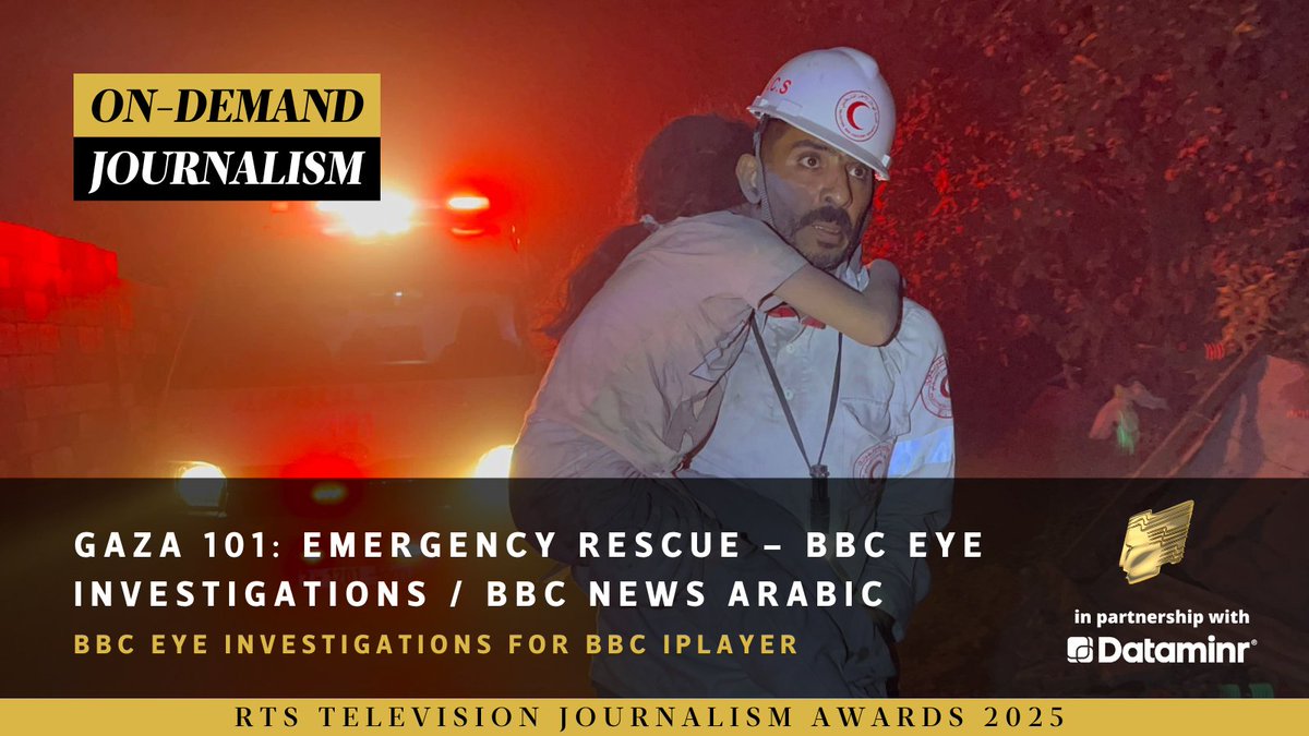 The On-Demand Journalism award goes to Gaza 101: Emergency Rescue from BBC Eye Investigations and BBC News Arabic #RTSAwards