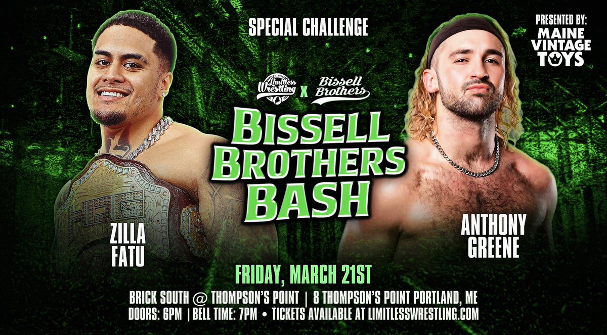 🩸 𝐁𝐑𝐄𝐀𝐊𝐈𝐍𝐆: With Dezmond Cole out of action, he’s called in an old friend to handle business.

“The Main One” ZILLA FATU returns to MAINE on Friday, 3/21 in Portland for a showdown with “The Alternative” Anthony Greene!

🚨 Only GA Tix Remain!
🎟️ LimitlessWrestling.com/tickets