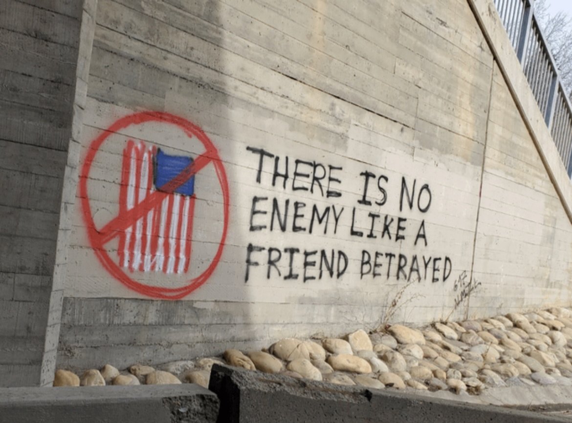 Spotted somewhere in Calgary, Canada. 

“There is no enemy like a friend betrayed”