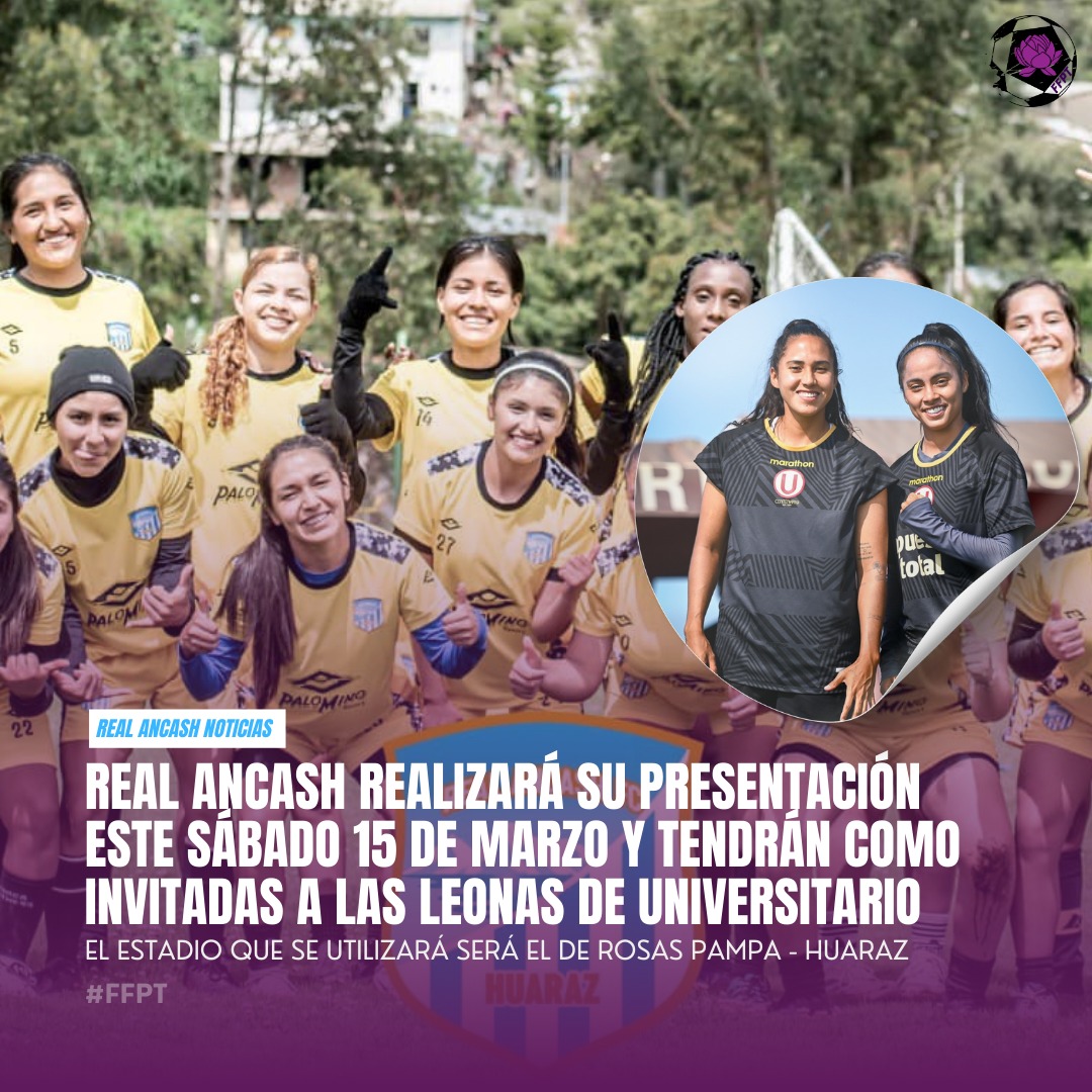 🔥⚽ ¡Huaraz se viste de fútbol femenino! ⚽🔥
Este sábado 15 de marzo, Real Ancash realizará su presentación oficial y tendrá como invitadas especiales a Las Leonas de Universitario. 🦁💛❤️
📍 Estadio Rosas Pampa - Huaraz
🎟️ ¡Que la hinchada se haga sentir!