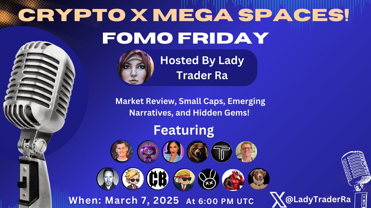 LadyTraderRa (@ladytraderra) on Twitter photo 🚨FOMO Friday!🚨
Is the bull run over? let's dive in! We will have technical analysis, small caps discussion, and loads of alpha!
This Friday 🎙️ Live on X Spaces
🗓️2/21/2025 - 6 pm UTC - 10 AM PST - 1 PM EST
Hosted by me <a href="/LadyTraderRa/">LadyTraderRa</a>!
Thought leaders may include: 🚨FOMO Friday!🚨
Is the bull run over? let's dive in! We will have technical analysis, small caps discussion, and loads of alpha!
This Friday 🎙️ Live on X Spaces
🗓️2/21/2025 - 6 pm UTC - 10 AM PST - 1 PM EST
Hosted by me <a href="/LadyTraderRa/">LadyTraderRa</a>!
Thought leaders may include: