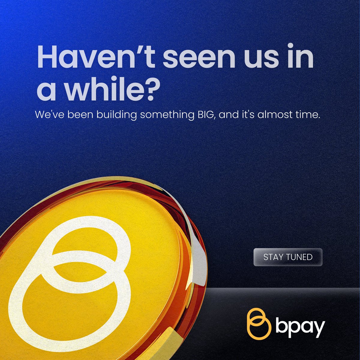 We know you’ve been wondering… but trust us, it’s worth the wait. 

Something BIG is coming. Stay tuned! 

In the meantime, keep performing transactions on the BoundlessPay app and stack up those BPay points! 

➡️ onelink.to/vnau4m

#BPaytoken #StayTuned