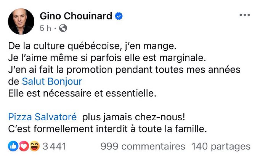 Gino est multimillionnaire. Il a fait fortune dans l’immobilier. 

Je ne sais pas si Gino a augmenté le prix de ses loyers cette année, mais je sais que Gino n’a jamais mis les pieds dans un Pizza Salvatore. 

Gino chie sur une compagnie 100% Qbcoise qui remet plus d’un million