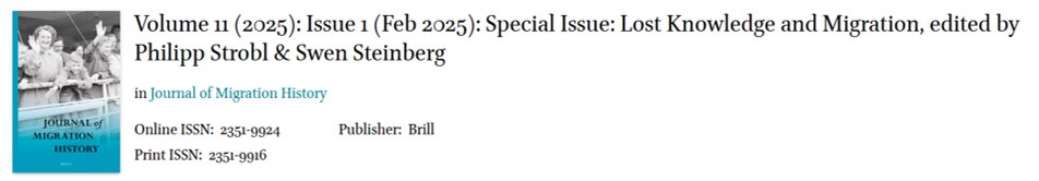 Hot off the press: together with Philipp Strobl, I have published the special issue "Lost Knowledge and Migration" in the Journal of Migration History 

brill.com/view/journals/…