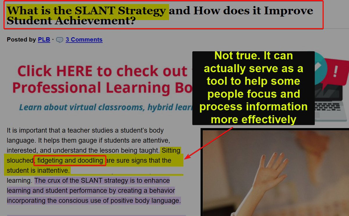 SLANT Strategy- It's important to recognize that different people have different ways of processing information and staying attentive. Doodling might seem like a sign of distraction, but it can actually be a valuable tool for maintaining focus / enhancing learning for some people