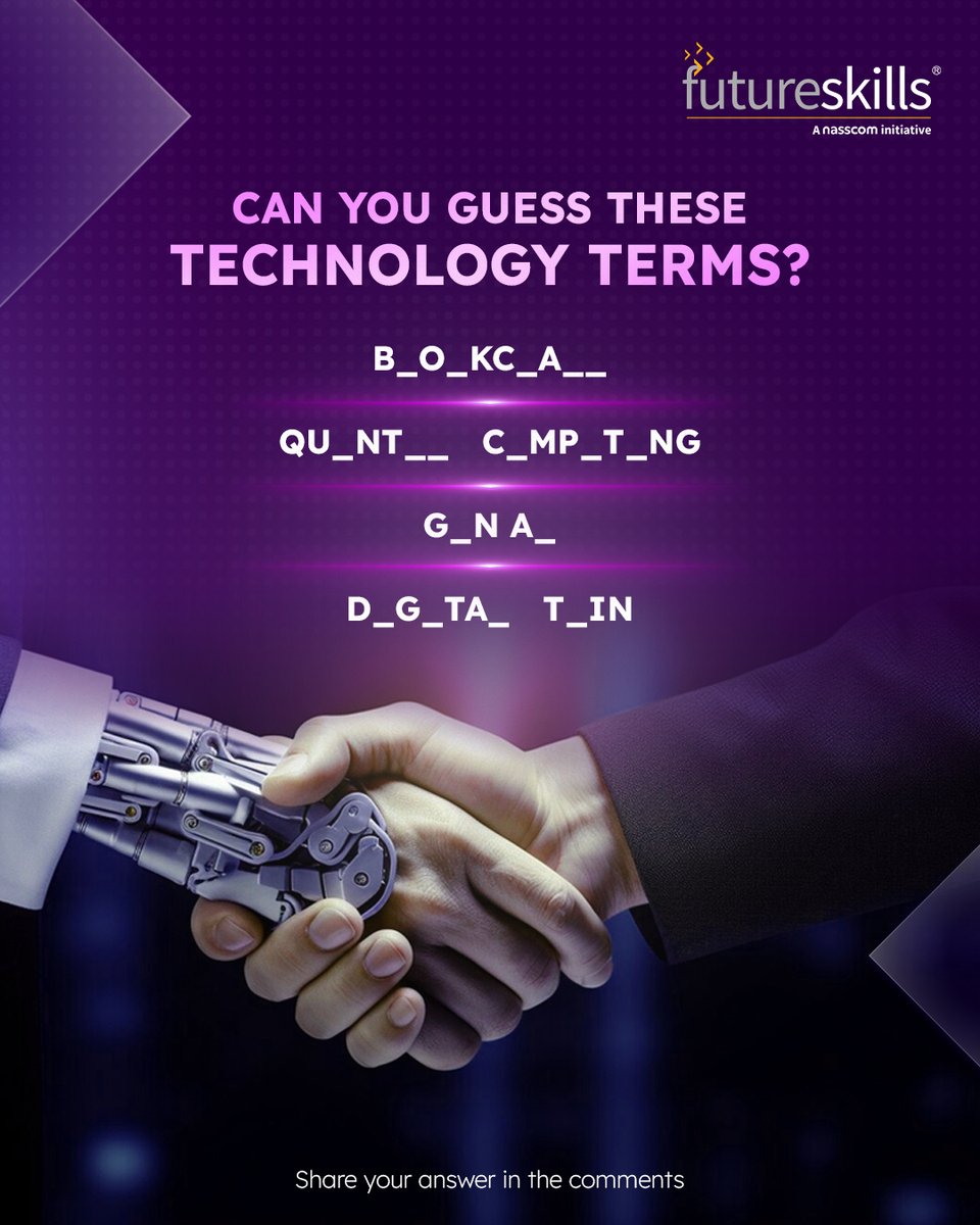 nasscom FutureSkills (@nasscomfs) on Twitter photo Test your #techIQ with this fun challenge. Can you crack these 4 terms related to #emergingtechnologies? Share your guesses in the #comments and see if you can ace it.
#FutureSkills #techchallenge #TechTrivia #TestYourKnowledge #GuessTheTerm #commentbelow #innovations #technology Test your #techIQ with this fun challenge. Can you crack these 4 terms related to #emergingtechnologies? Share your guesses in the #comments and see if you can ace it.
#FutureSkills #techchallenge #TechTrivia #TestYourKnowledge #GuessTheTerm #commentbelow #innovations #technology
