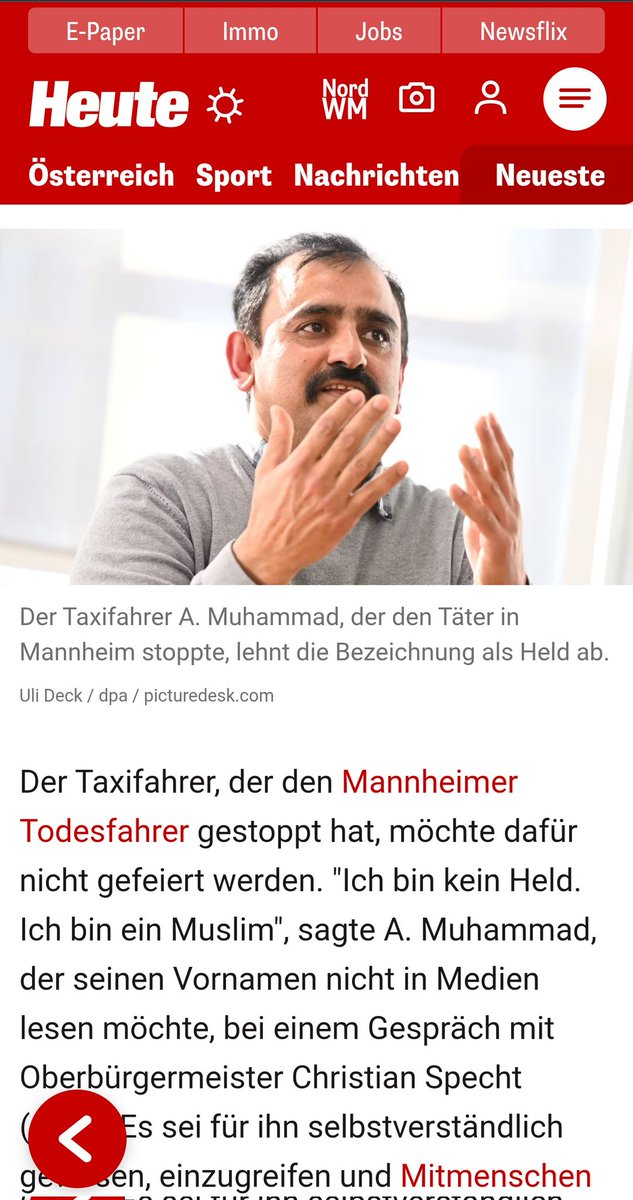 _nasir_ahmad_'s tweet photo. "I AM NOT A HERO, I AM A MUSLIM"

Hello world, meet Mr. Muhammad!

Last Monday, a German attacker named Alexander S. killed two people and injured eleven more (CNN report: https://t.co/eNyt079OvE).  

Mr. Muhammad was waiting in his taxi when he saw the perpetrator. Without hesitation, he followed his car and stopped him—risking his own life. The attacker tried to shoot at him, but his weapon failed.  

Shortly after, the police arrested the suspect.  

Mr. Muhammad refuses to call himself a hero. "I am not a hero, I am just a Muslim," he humbly stated. He expressed gratitude to his city, Mannheim, saying it had given him so much over the past ten years—his actions were just a small gesture in return.  

But the truth is: Mr. Muhammad is a hero. A Muslim hero who deserves global recognition.  

The police claim the perpetrator acted alone and was not politically motivated. Yet, investigations reveal that Alexander S. attended neo-Nazi marches and was an active member of rightwing-extremist groups.  

Despite these facts, German authorities still insist there was "no political motive." Of course, he is just a "lone perpetrator"—after all his name is Alexander, not Muhammad.  

Much love to Mr. Muhammad for saving lives!