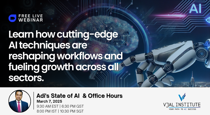 We are back with our AI Webinar Series – Adi's State of AI &amp; Office Hours!

🗓 Date: 7th March 2025
🕒Time: 9:30 AM EST | 6:30 PM GST | 8:00 PM IST | 10:30 PM SGT

An unmissable session for AI enthusiasts and professionals!
🔗 Register Now: shorturl.at/CXxHN

Join us as we