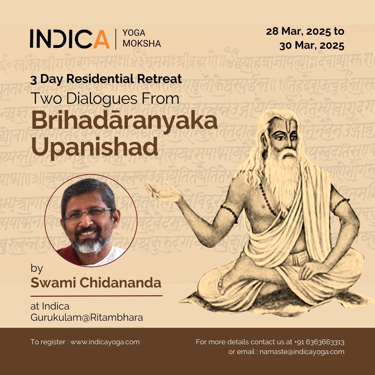 📢 Join Us for a Transformative Vedanta Retreat!

Indica invites you to a profound reflective retreat on the Bṛhadāraṇyaka Upaniṣad, guided by Swami Chidananda, a renowned Vedanta teacher.

Delve into the timeless dialogues of Sage Yājñavalkya with Maitreyi and King Janaka,
