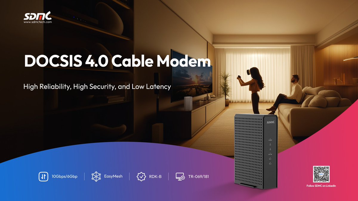 Future-proof home networking with #SDMC's DOCSIS 4.0 Cable Modem

Delivering up to 10 Gbps downstream and 6 Gbps upstream, this modem meets the needs of high-demand home users

Elevate your broadband services at #MWC25: en.sdmctech.com/contact-us/ser…

☕️ Find us at Hall 2, Stand 2E18