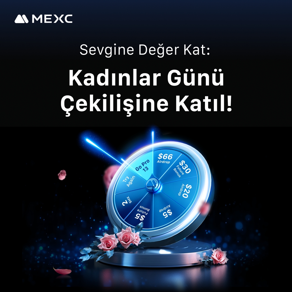 🎉Kadınlar Gününe Özel Çekilişimiz Başlıyor!😍

🔥Go Pro 13'ten vadeli işlem bonuslarına, $MX'den $USDT'ye çeşitli ödüller sizleri bekliyor!

🥰Kadınlar Günü Çekilişine Katıl,Sevgine Değer Kat!

Detaylar ve Katılım 👉 mexctr.info/3Xxpdpg

⏰Son Katılım Tarihi: 12 Mart 2025