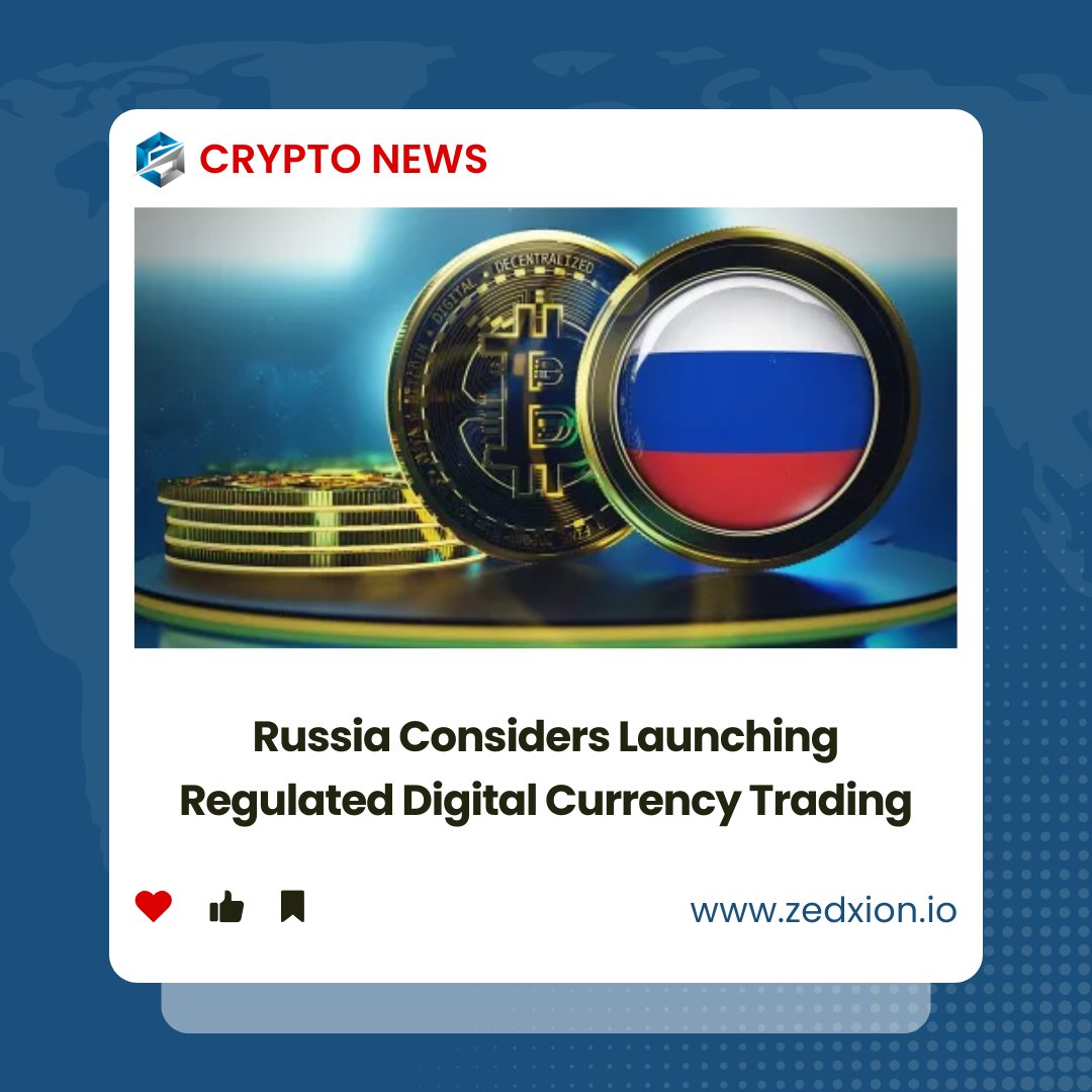 Russia Considers Launching Regulated Digital Currency Trading.🇷🇺 #Zedxion  #Exchange #Crypto #Russia #Web3 #BTC #Bitcoin #Blockchain #DigitalCurrency