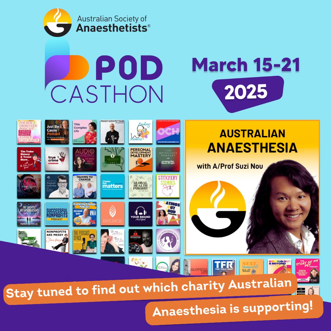 🎧🌍 Australian Anaesthesia is participating in Podcasthon 2025, the global charity podcast event!  Host A/Prof Suzi Nou will be dedicating a special episode to support a chosen charity. Can you guess which charity? Stay tuned for Podcasthon from March 15th – 21st