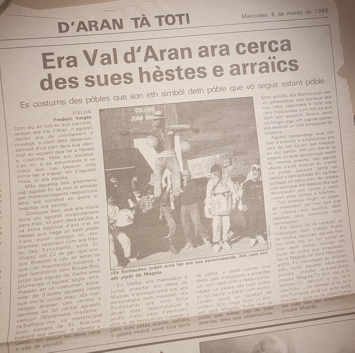 Eth 6 de març de 1985, aué hè 40 ans, se publiquèc ena premsa eth prumèr article en aranés damb grafia normalizada. Ère de Frederic Vergés e lo publiquèc  <a href="/LaManyanacat/">La Mañana</a>