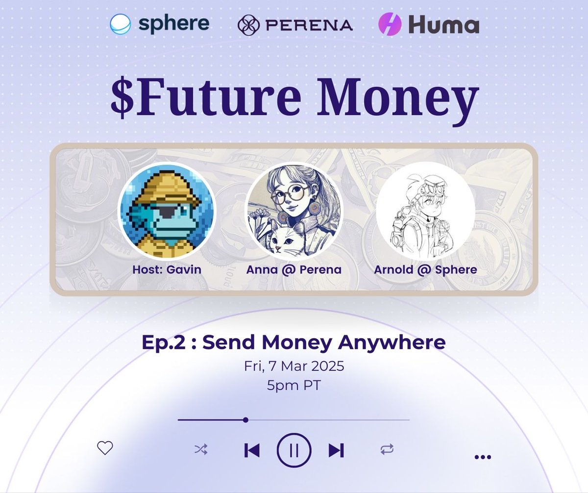 Perena (@perena__) on Twitter photo What is Future Money?
In collab with <a href="/humafinance/">Huma Finance π£</a>
Hear from Perena and <a href="/sphere_labs/">Sphere</a> 's founders - Anna <a href="/gizmothegizzer/">Anna loves stablecoins</a> and Arnold <a href="/0xdirichlet/">Dirichlet</a>
on sending future money anywhere with spherepay via stablecoins.
Date: Fri, 7 Mar 2025
Time: 5-5.30pm PT What is Future Money?
In collab with <a href="/humafinance/">Huma Finance π£</a>
Hear from Perena and <a href="/sphere_labs/">Sphere</a> 's founders - Anna <a href="/gizmothegizzer/">Anna loves stablecoins</a> and Arnold <a href="/0xdirichlet/">Dirichlet</a>
on sending future money anywhere with spherepay via stablecoins.
Date: Fri, 7 Mar 2025
Time: 5-5.30pm PT
