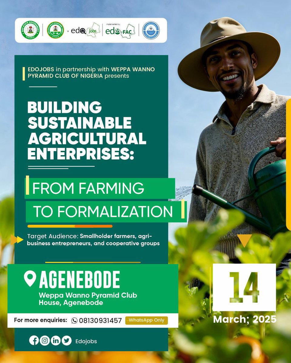 EdoJobs's tweet image. In partnership with Weppa Wanno Pyramid Club, we bring this 2-day training on &quot;Building Sustainable Agricultural Enterprises: From Farming to Formalization&quot;.

Date: 14th March, 2025

Want to know more?
Send a WhatsApp message to 08130931457

#essda
#edostategovt
#edojobs2025