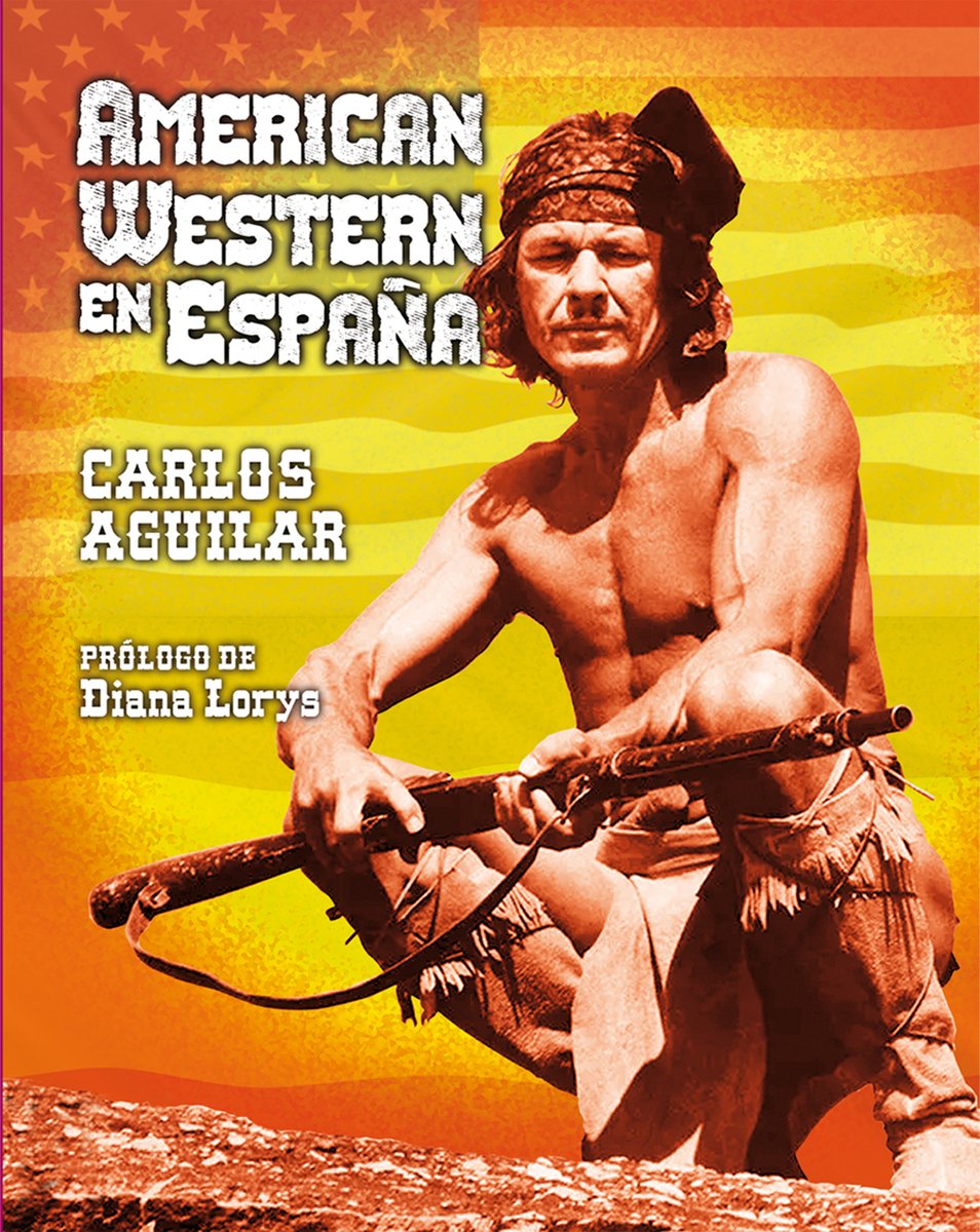 YA A LA VENTA
AMERICAN WESTERN EN ESPAÑA
Carlos Aguilar. 
264 páginas. Blanco y negro,
encarte de 8 páginas en color
PVP: 21, 90 Euros
ISBN: 978-84-128356-5-6
Prólogo de Diana Lorys, actriz que intervino en diecisiete westerns. Carlos Aguilar corona aquí otra obra singular.
