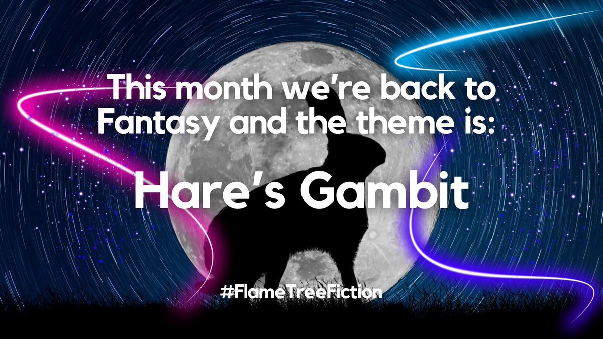 Flame Tree Press Team (@flametreepress) on Twitter photo Do you have a 1000 word flash fiction story for our April newsletter? It's back to fantasy this month and the theme is: Hare’s Gambit 🐇
Submit to: flash2024@flametreepublishing.com (valid for 2025 subs)
Deadline: 16th March 2025
Sign up: flametr.com/4ijtHaI Do you have a 1000 word flash fiction story for our April newsletter? It's back to fantasy this month and the theme is: Hare’s Gambit 🐇
Submit to: flash2024@flametreepublishing.com (valid for 2025 subs)
Deadline: 16th March 2025
Sign up: flametr.com/4ijtHaI