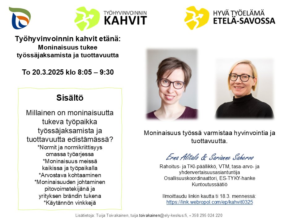 Työhyvinvoinnin kahvit etänä: Moninaisuus tukee 
työssäjaksamista ja tuottavuutta - to 20.3. klo 8:05 – 9:30, ilmoittaudu ti 18.3. mennessä: link.webropol.com/ep/kahvit0325. Tapahtumauutinen: bot.fi/3zxi. <a href="/EtelaSavonELY/">Etelä-Savon ELY</a> <a href="/Kuntoutussaatio/">Kuntoutussäätiö</a> #TYÖ2030 #Työhyvinvoinninkahvit
