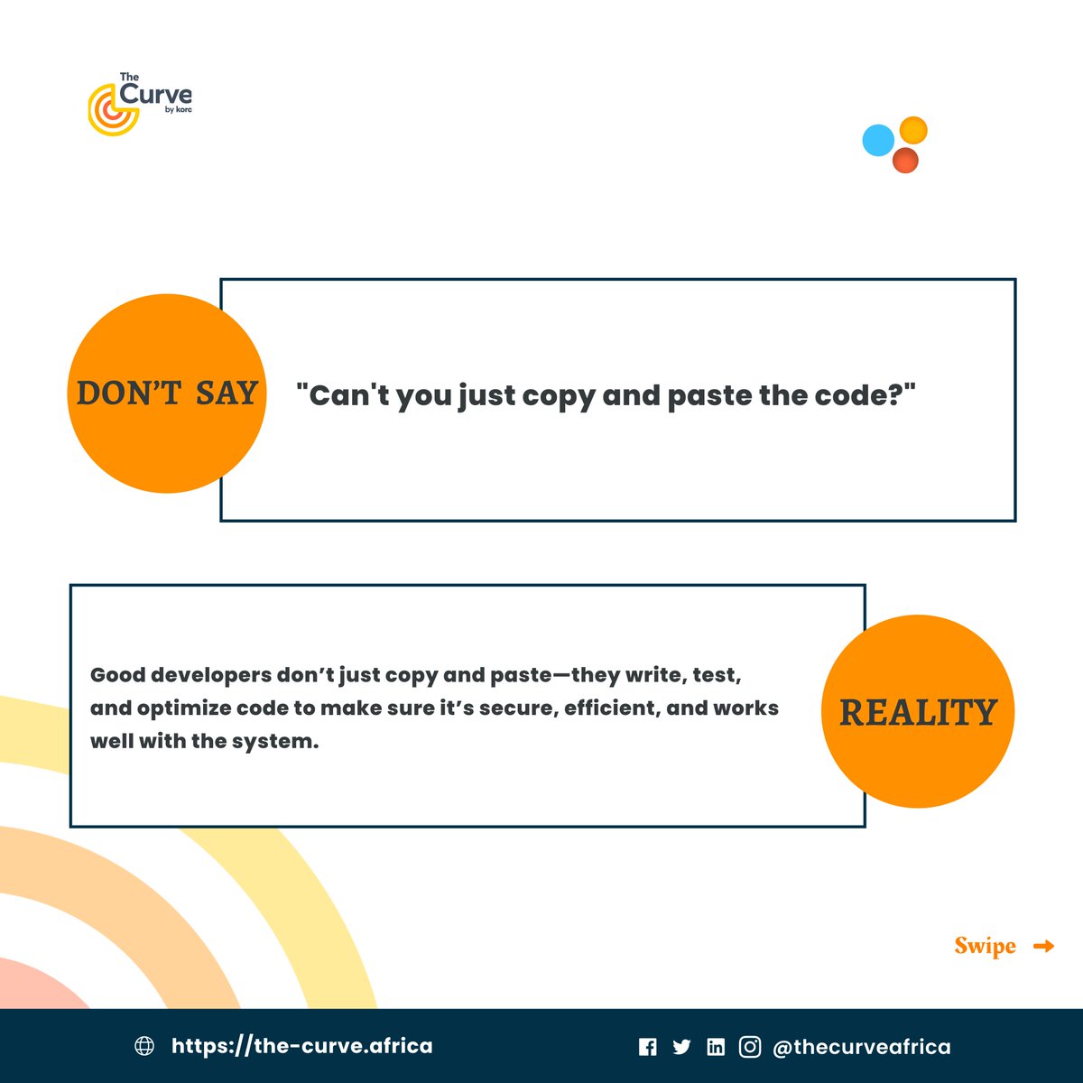 thecurveafrica's tweet image. These words can be frustrating because they undermine the time, effort, and skill that go into coding. 

Let’s change the way we talk to developers by respecting their work, giving them time, and understanding the process.

#developerlife #codingstruggles #respectdevelopers