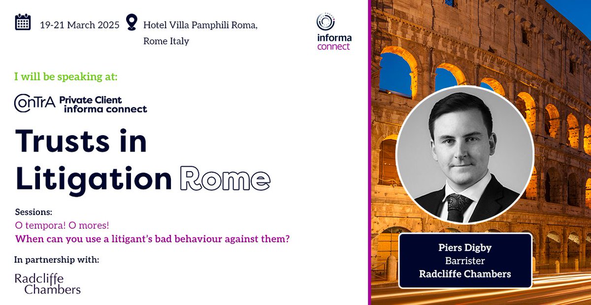 Radcliffe Chambers (@radcliffechmbrs) on Twitter photo Piers Digby is speaking at <a href="/ConTrA_socials/">ConTrA (The Contentious Trusts Association)</a> Trusts in Litigation Conference in Rome on Thursday, 20th March.
Piers will be speaking on āO tempora! O mores! When can you use a litigantās bad behaviour against them?ā alongside Eleanor Davies of <a href="/CareyOlsen/">Carey Olsen</a>, Alice Rogers of Piers Digby is speaking at <a href="/ConTrA_socials/">ConTrA (The Contentious Trusts Association)</a> Trusts in Litigation Conference in Rome on Thursday, 20th March.
Piers will be speaking on āO tempora! O mores! When can you use a litigantās bad behaviour against them?ā alongside Eleanor Davies of <a href="/CareyOlsen/">Carey Olsen</a>, Alice Rogers of