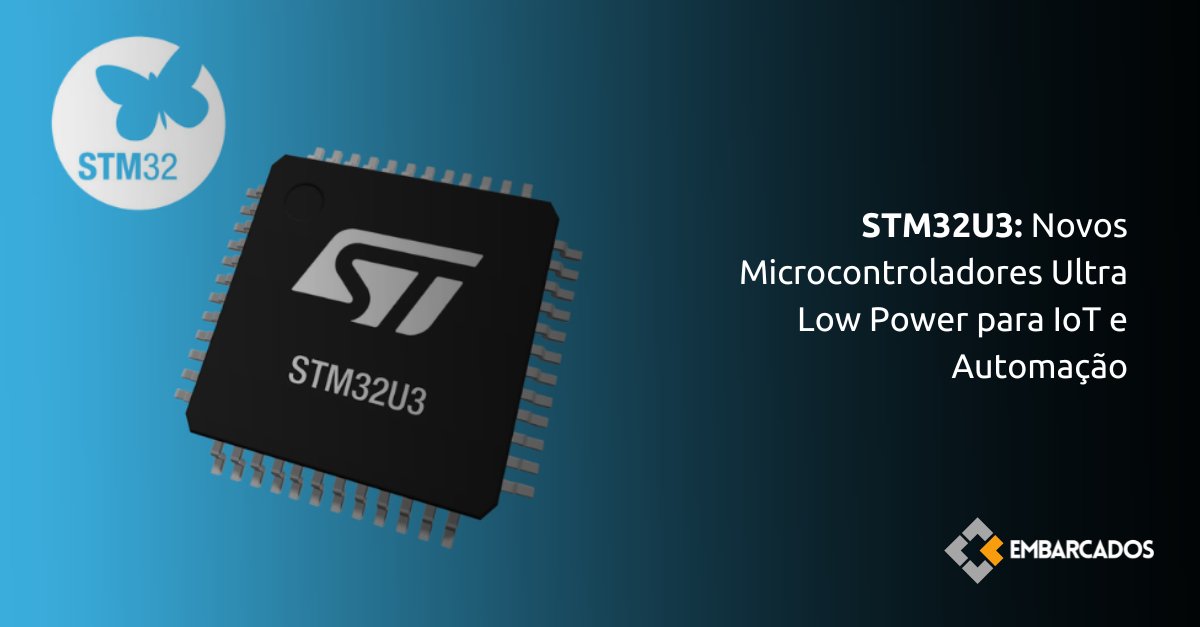 embarcados's tweet image. No artigo você descobre as  funcionalidades e aplicações desses novos microcontroladores, que  prometem revolucionar o desenvolvimento de dispositivos conectados.

 Leia aqui: embarcados.com.br/stm32u3-novos-… 

#SistemasEmbarcados #STM32U3 #STMicroelectronics #IoT #Inovação #Tecnologia