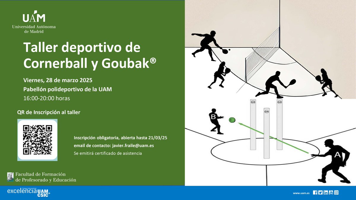 El viernes 28 de marzo 2025 se celebra el Taller deportivo de Cornerbally Goubak®, en el Pabellón polideportivo de la UAM, de 16:00 a 20:00, organizado por profesorado de <a href="/FaculEDUAM/">FACULTAD DE FORMACIÓN DEL PROFESORADO Y EDUCACIÓN</a>. Se emitirán certificados de asistencia. Inscríbete gratis hasta el 21 de marzo.
