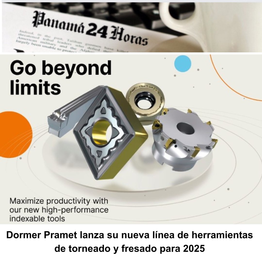 Panama24horas's tweet image. Dormer Pramet lanza su nueva línea de herramientas de torneado y fresado para 2025 panama24horas.com.pa/?p=273028