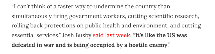 1. As I lie in this bed overcoming whatever demon-hell kind of cold I have, I have been thinking about what it means for a president to dismantle the US government as the rate that Donald Trump is, and I keep coming back to what a professor at the UT at Austin said: