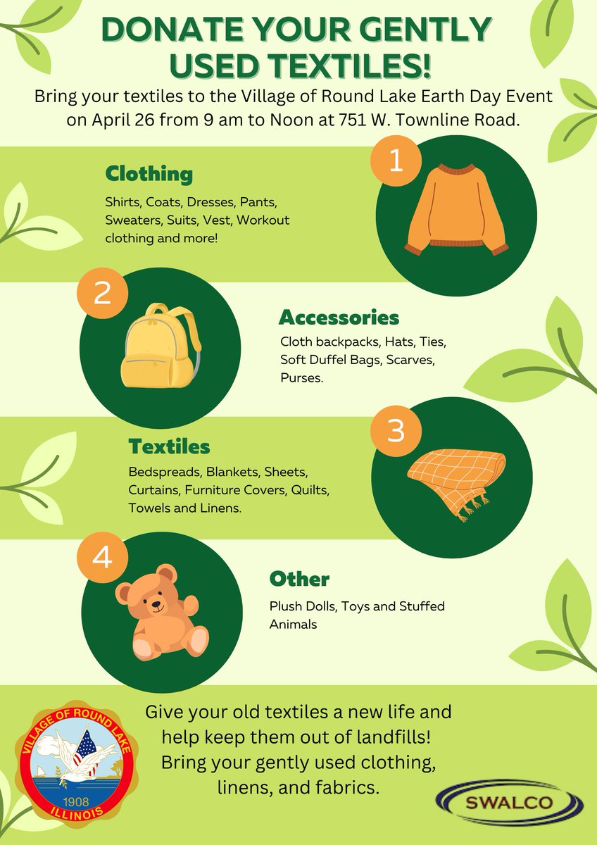Textile Recycling at Our Earth Day Event
The Village of Round Lake has partnered with SWALCO to collect gently used clothing, linens, &amp; fabrics for recycling.
Give your old textiles a new life &amp; keep them out of landfills!
April 26,  9 AM – Noon,  751 W. Townline Road