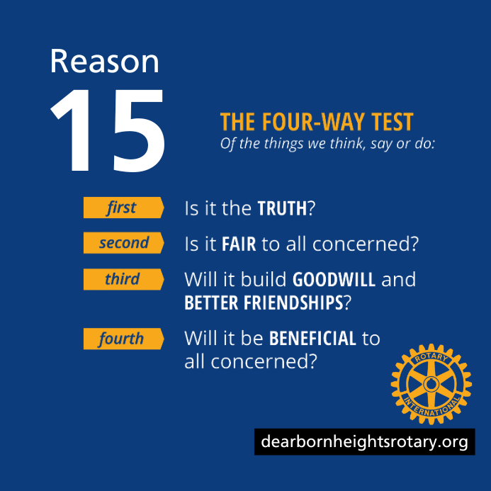 DearHtsRotary's tweet photo. Reason 15 of 20 to join the #Rotary Club:  the development of ethics.  Rotarians practice the 4-Way Test that governs one's ethical standards.  Rotarians are expected to be ethical in business and personal relationships.  https://t.co/bheLOALkhD. https://t.co/w3medhXXza