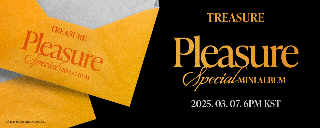 #TREASURE SPECIAL MINI ALBUM [PLEASURE] Release Counter
Originally posted by yg-life.com

SPECIAL MINI ALBUM [PLEASURE]
2025.03.07 6PM (KST)

Pre-Save Now.
: bio.to/ygtreasure-ple…
Pre-Order Now.
: TREASURE.lnk.to/PLEASURE_preor…

‘YELLOW’ M/V TEASER