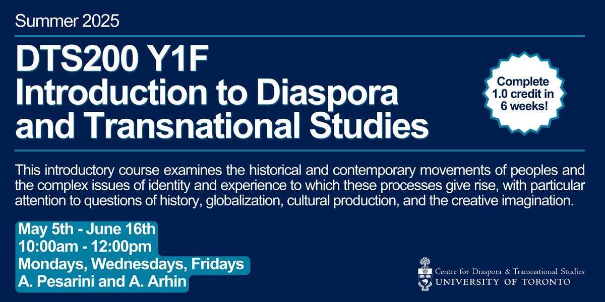 Not sure what to take this Summer?  Check out DTS200 Y1F: Introduction to Diaspora and Transnational Studies! Enrolling in this introductory course allows you to complete 1.0 credit in just six weeks!

Enroll directly on ACORN!