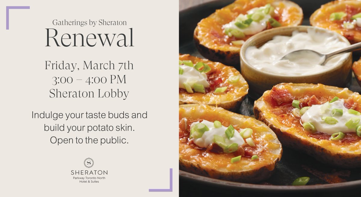 You're invited to indulge your taste buds and build your own potato skin tomorrow from 3:00 pm to 4:00 pm in the <a href="/SheratonParkway/">Sheraton Parkway Toronto North Hotel & Suites</a> lobby as part of #GatheringsbySheraton. Open to the public.