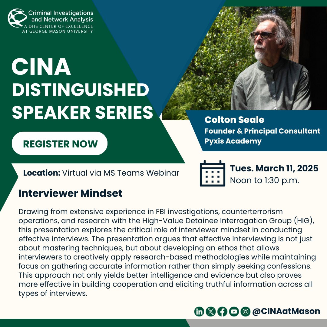 Register now for the CINA Distinguished Speaker series where Colton Seale, Founder and Principal Consultant at Pyxis Academy, LLC, delves into the art of Intelligence Interviewing.

Click here to register: cina.gmu.edu/event/8085/

#DHS_COE_research