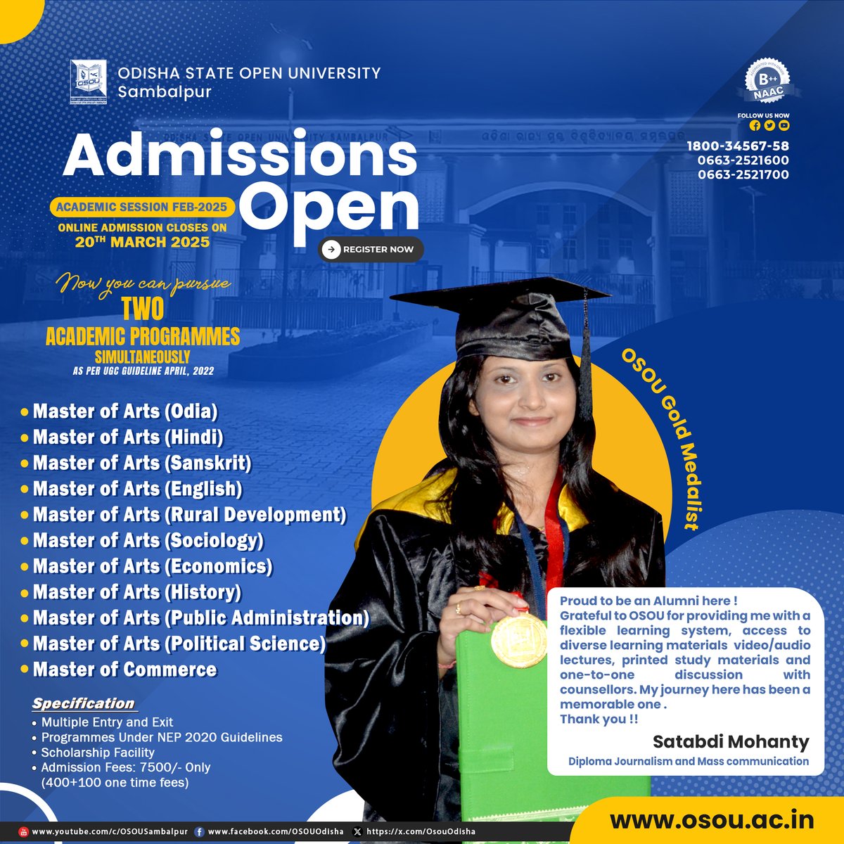 OsouOdisha's tweet image. ADMISSIONS OPEN!!! Academic Year 2024-25 for the Academic Session February 2025. Visit our website: osou.ac.in #pgwithosou Now You can pursue TWO ACADEMIC PROGRAMMES Simultaneously!!! as per UGC guidelines April, 2022. #OSOUGoldmedalist #OSOUexperience