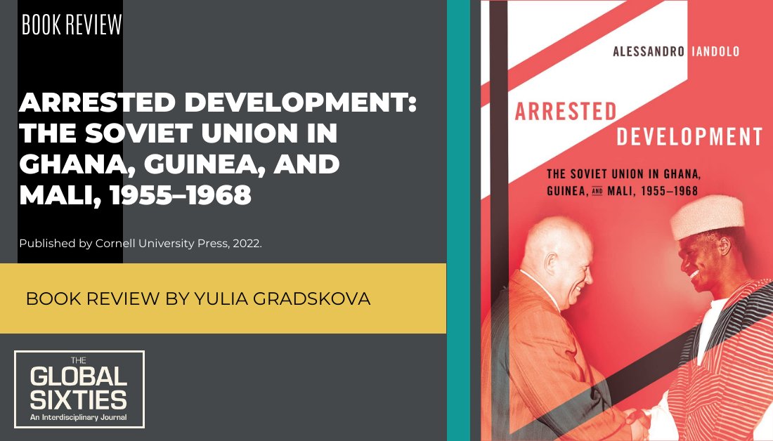 Global Sixties Journal (@globalsixties) on Twitter photo Read <a href="/gradskova_y/">Yulia Gradskova</a>'s review of the book 'Arrested development: the Soviet Union in Ghana, Guinea, and Mali, 1955–1968' by Alessandro Iandalo <a href="/CornellPress/">Cornell University Press</a>
doi.org/10.1080/277088…
#globalsixties #twitterstorians Read <a href="/gradskova_y/">Yulia Gradskova</a>'s review of the book 'Arrested development: the Soviet Union in Ghana, Guinea, and Mali, 1955–1968' by Alessandro Iandalo <a href="/CornellPress/">Cornell University Press</a>
doi.org/10.1080/277088…
#globalsixties #twitterstorians