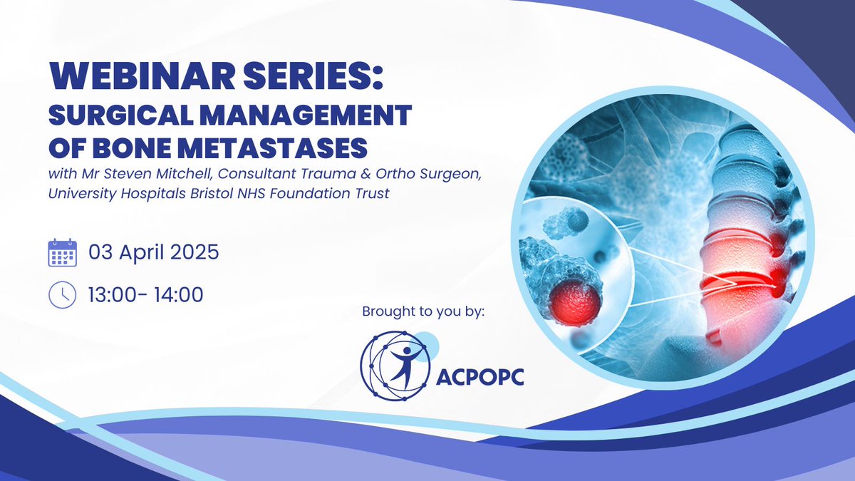 ACPOPC's tweet image. 📢 MEMBERS-ONLY WEBINAR ALERT📢
Join us as we welcome Mr Steve Mitchell, Consultant Trauma & Orthopaedic Surgeon at University Hospitals Bristol NHS Foundation Trust, to talk about the orthopaedic management of metastatic bone disease.
Details below: