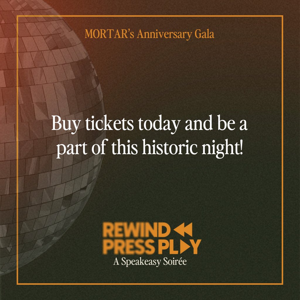 Join MORTAR for Rewind, Press Play: A Speakeasy Soirée on Saturday, May 17, 2025 as we celebrate a decade of impact!
📍Hard Rock Casino, Cincinnati
🎶 Live entertainment, VIP experiences, and an unforgettable celebration